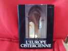 L'Europe cistercienne. . [HISTOIRE] - N.KINDER (Terryl)