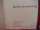 De Kooning. . [ART] - CATALOGUE D'EXPOSITION