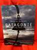 Patagonie histoires du bout du monde. . [PHOTOGRAPHIE] - KORGANOW (Gr&eacute;goire)