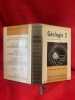 G&eacute;ologie 2. L'&eacute;volution de la terre. . [SCIENCES BOTANIQUE MEDECINE] - SOUS LA DIRECTION DE JEAN GOGUEL
