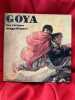 Goya les visions magnifiques. . [ART] - GUILLAUD (Jacqueline et Maurice)