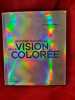 Histoire naturelle de la vision color&eacute;e. . [PHOTOGRAPHIE] - LANTHONY (Philippe)