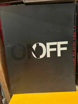 ON/OFF. . [ART] - CATALOGUE D'EXPOSITION