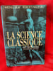 La science classique XVIe-XVIIIesi&egrave;cle, dictionnaire critique. . [HISTOIRE] - BLAY & HALLEUX (Michel et Robert)