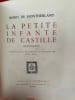 La Petite infante de Castille. . [LITTERATURE] - MONTHERLANT (Henry de)