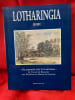 Lotharingia-XVIII. En passant par la Lorraine: De Vincent de Beauvais aux houill&egrave;res du Bassin de Lorraine. . [LORRAIN] - COLLECTIF