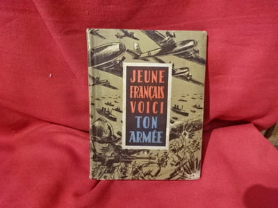 Jeune Français, voici ton Armée!