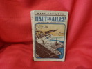 Haut les ailes!, carnet de route d'un officier aviateur pendant la guerre de 19. . [HISTOIRE] - GOUVIEUX (Marc)