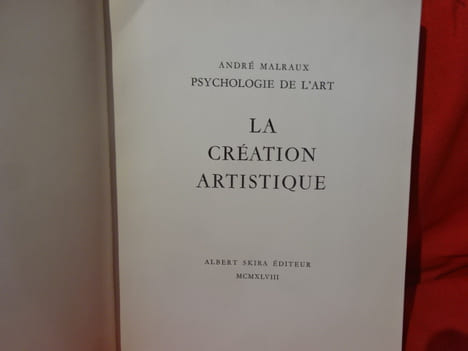Psychologie de l'Art, N° 2: la Création artistique. . [ART] - MALRAUX (André)