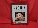 Erotica, anthologie illustrée d'art et littérature. . [ART] - HILL (Charlotte), WALLACE (William)