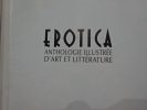 Erotica, anthologie illustrée d'art et littérature. . [ART] - HILL (Charlotte), WALLACE (William)