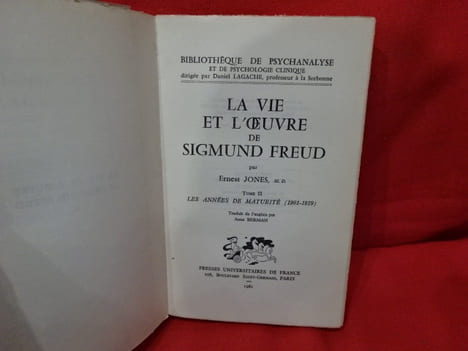 La vie et l'oeuvre de Sigmund Freud.-Tome I-la jeunesse de Freud (1856-1900).-Tome II-les années de maturité (1901-1919). . [PHILOSOPHIE SCIENCES ...