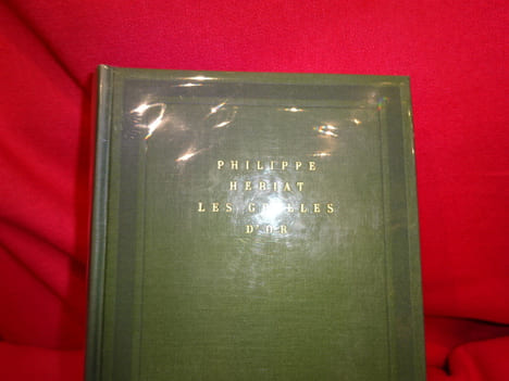 Les grilles d'or (les Boussardel,-III). . [LITTERATURE] - HERIAT (Philippe)