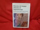 Théories du langage, théories de l'apprentissage. . [PHILOSOPHIE SCIENCES HUMAINES] - PIAGET (Jean), CHOMSKY (Noam)