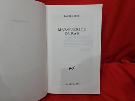 Marguerite Duras, biographie. . [LITTERATURE] - ADLER (Laure)