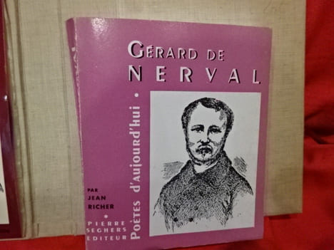 Gérard de Nerval. . [LITTERATURE] - RICHER (Jean)