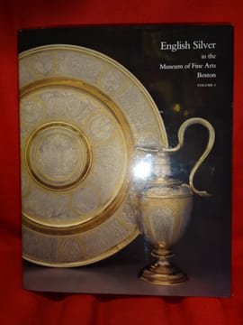 English Silver in the Museum of Fine Arts. Boston. Volume 1. . [ART] - M.ALCORN (Ellenor)
