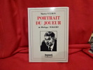 Portrait du Joueur. . [LITTERATURE] - SOLLERS (Philippe), VEYRON (Martin)