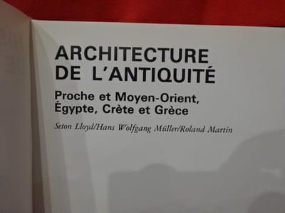Architecture de l'Antiquité: Mésopotamie, Egypte, Crète et Grèce. 