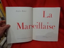 La Marseillaise. . [HISTOIRE] - ROBERT (Frédéric)