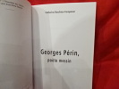 Georges Périn, poète messin. . [LORRAIN] - BOSCHIAN-CAMPANER (Catherine)