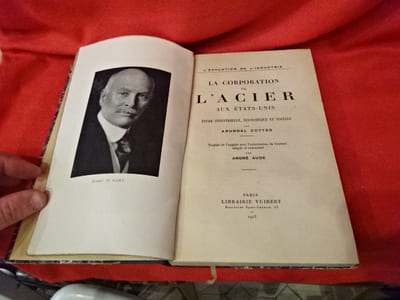L'Évolution de l'Industrie.-La Corporation de l'Acier aux États-Unis, étude industrielle, économique et sociale. 