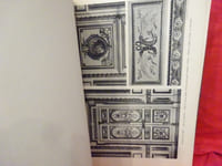 La décoration des intérieurs au XVIIIèmesiècle, motifs d'architecture, de sculpture et de peinture exécutés sous les époques L. XV, L. XVI & Empire.