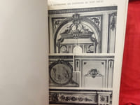 La décoration des intérieurs au XVIIIèmesiècle, motifs d'architecture, de sculpture et de peinture exécutés sous les époques L. XV, L. XVI & Empire.