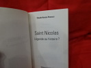 Saint Nicolas légende ou histoire? . [LORRAIN] - KEVERS-PASCALIS (Claude)