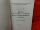 Droit, Coutumes et Juristes dans la Lorraine médiévale et moderne. . [LORRAIN] - COUDERT (Jean)