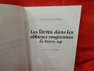 Les Livres dans les abbayes vosgiennes du Moyen Age. . [LORRAIN] - GASSE-GRANDJEAN (Marie-Josée)