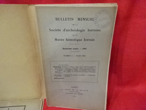 Bulletin mensuel de la Société d'Archéologie lorraine et du Musée historique lorrain. 2e série, tome XIIe (61e volume) douzième année, 1912. . ...
