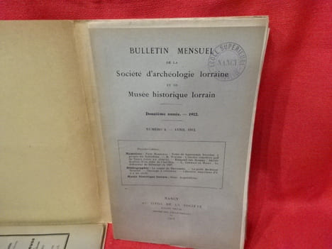 Bulletin mensuel de la Société d'Archéologie lorraine et du Musée historique lorrain. 2e série, tome XIIe (61e volume) douzième année, 1912. . ...