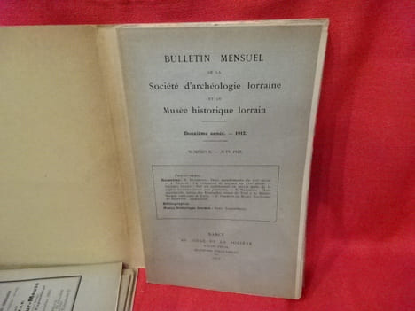 Bulletin mensuel de la Société d'Archéologie lorraine et du Musée historique lorrain. 2e série, tome XIIe (61e volume) douzième année, 1912. . ...