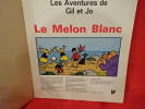Les Aventures de Gil et Jo: le Melon Blanc. . [ENFANTINA] - NYS (Jef)