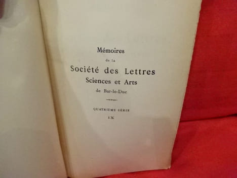Mémoires de la Société des lettres, sciences et arts de Bar-le-Duc. 4e série, tome IX. . [LORRAIN] - COLLECTIF