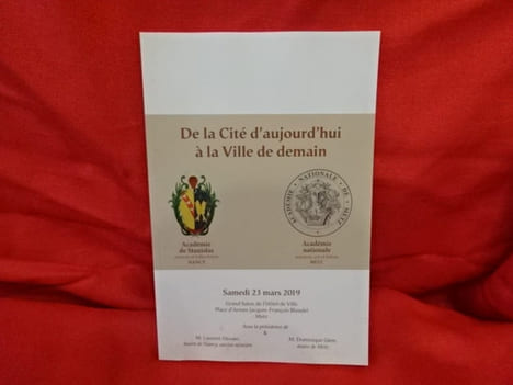 De la Cité d’aujourd’hui à la Ville de demain. Académie de Stanislas, sciences et belles lettres, Nancy, 43, rue Stanislas. – Académie nationale, ...