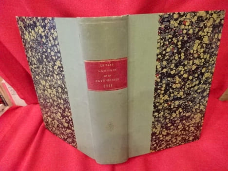LE PAYS LORRAIN et LE PAYS MESSIN – 8e année 1911 – 12 fascicules. . [LORRAIN] - COLLECTIF