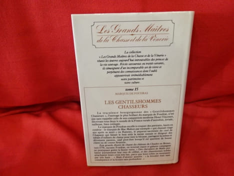 Les Grands Maîtres de la chasse et de la Vénerie. – XV.: les Gentilshommes chasseurs. . [VARIA] - FOUDRAS (Marquis de)