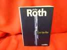 La Tache. . [LITTERATURE] - ROTH (Philip)