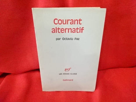 Courant alternatif. . [LITTERATURE] - PAZ (Octavio)
