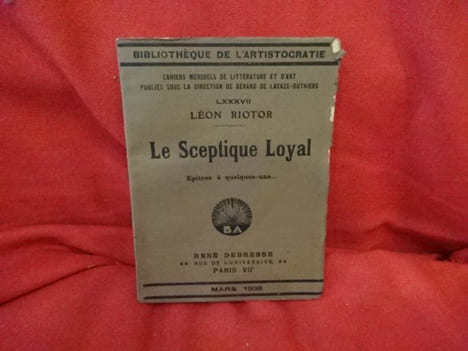 N° 087. – Le Sceptique Loyal, épitres à quelques-uns…. . [PHILOSOPHIE SCIENCES HUMAINES] - RIOTOR (Léon)