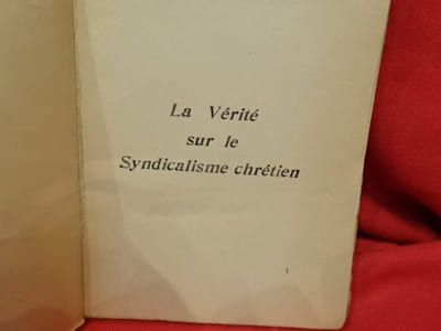 La Vérité sur le Syndicalisme Chrétien.