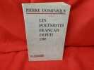 Les Polémistes français depuis 1789. . [LITTERATURE] - DOMINIQUE (Pierre)