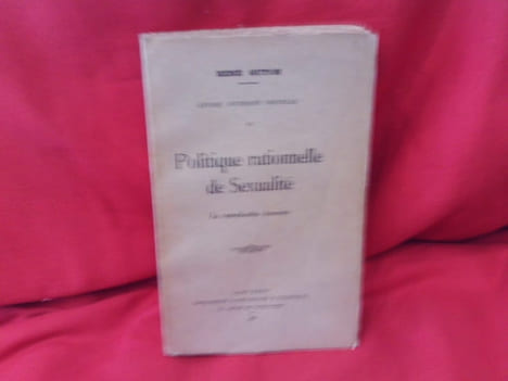 Études d’Éthique sexuelle. – IV.: Politique rationnelle de Sexualité, la reproduction humaine. . [HISTOIRE] - GUYON (René)