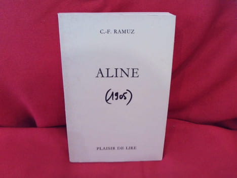 Aline (1905). . [LITTERATURE] - RAMUZ (C.-F.)