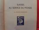 Suisses au service du Monde. – 24 courtes biographies. . [ENFANTINA] - COLLECTIF