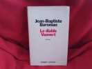 Le diable Vauvert, roman. . [LITTERATURE] - BARONIAN (Jean-Baptiste)