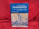 La vie de Muhammad, le parcours du Prophète à Médine et le triomphe de l’islam. . [PHILOSOPHIE SCIENCES HUMAINES] - DJAÏT (Hichem)