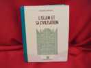 L’Islam et sa civilisation. – VIIe-XXesiècle. . [HISTOIRE] - MIQUEL (André)
